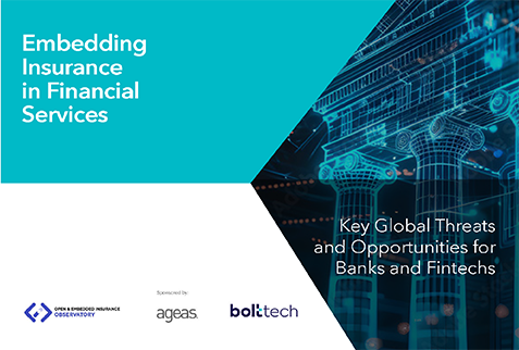 Embedding Insurance in Financial Services: Key Global Threats and Opportunities for Banks and Fintechs