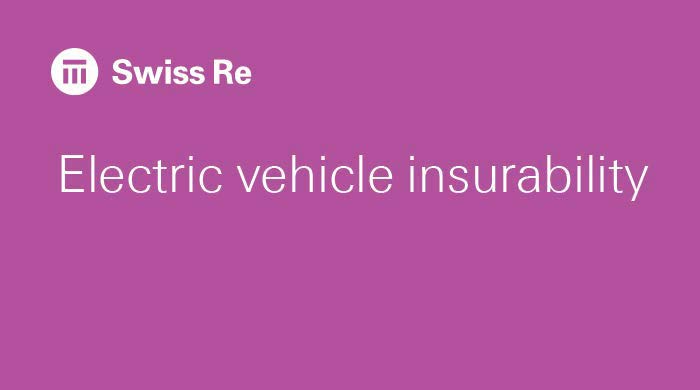 Electric vehicle insurability | Swiss Re