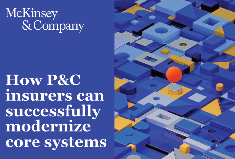 How P&C Insurers Can Successfully Modernize Core Systems