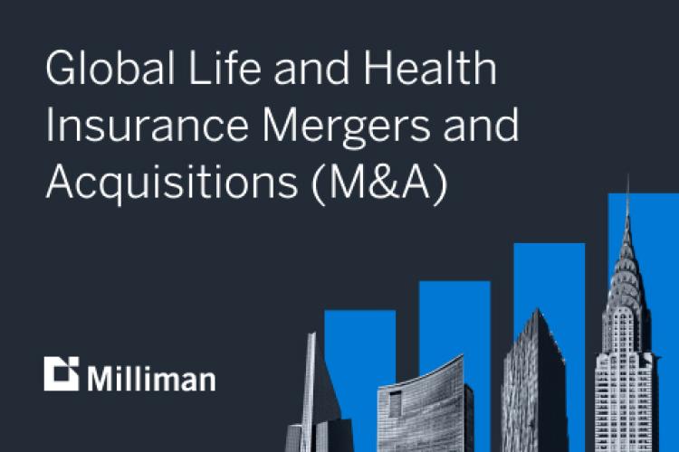 Global Life and Health Insurance Mergers and Acquisitions (M&A)