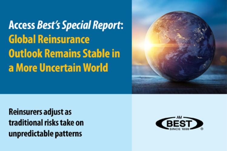 Global Reinsurance Outlook Remains Stable in a More Uncertain World