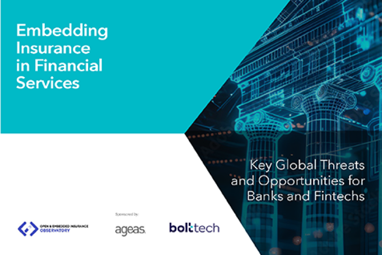Embedding Insurance in Financial Services: Key Global Threats and Opportunities for Banks and Fintechs